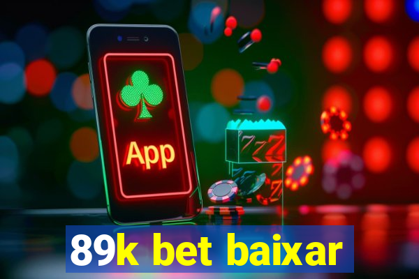 89k bet baixar